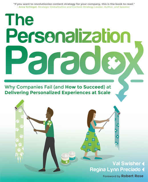 The Personalization Paradox, Val Swisher, Regina Lynn Preciado