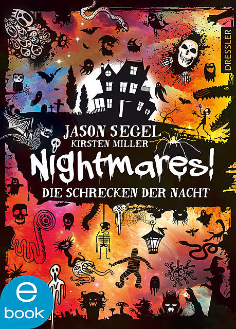 Nightmares! – Die Schrecken der Nacht, Jason Segel, Kirsten Miller