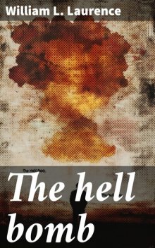 Hell Bomb, Laurence William