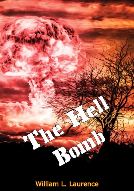 Hell Bomb, Laurence William
