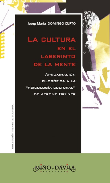 La cultura en el laberinto de la mente, Josep Maria Domingo Curto