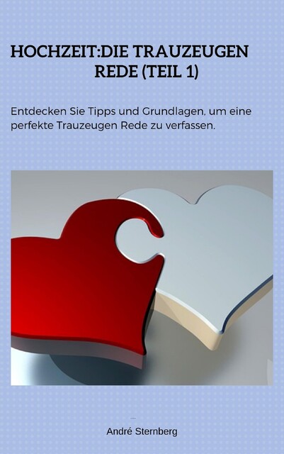 Hochzeit:Die Trauzeugen Rede (Teil 1), André Sternberg