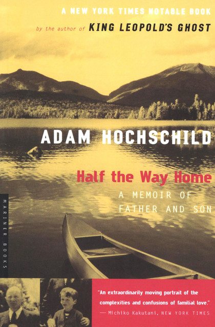 Half the Way Home, Adam Hochschild