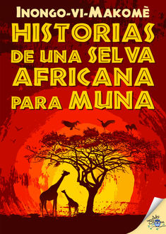 Historias de una selva africana para Muna, Inongo-vi Makomè