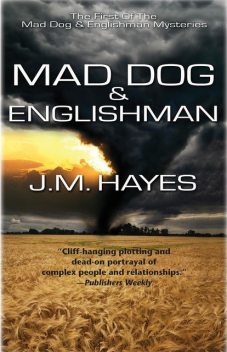 Mad Dog & Englishman, J.M. Hayes