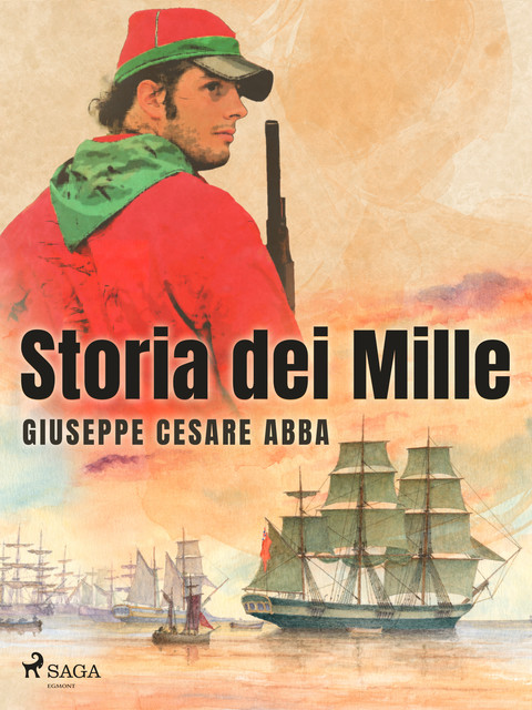 Storia dei Mille, Giuseppe Cesare Abba