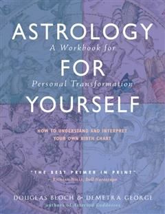 Astrology For Yourself, Demetra George