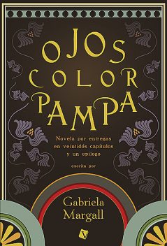 Ojos Color Pampa, Gabriela Margall