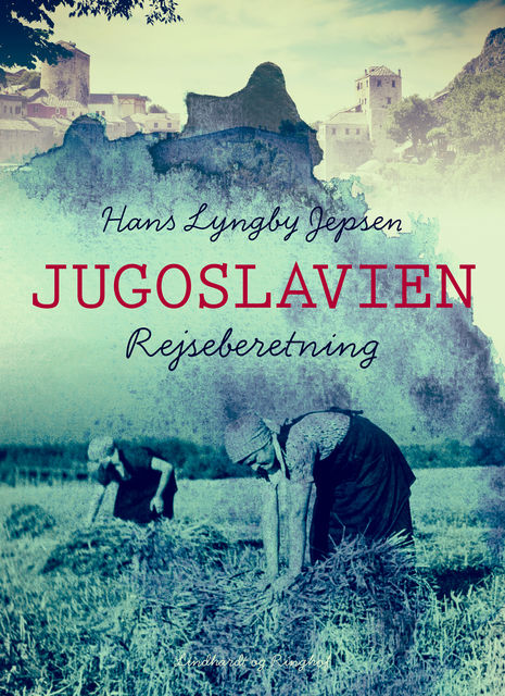 Jugoslavien, Hans Lyngby Jepsen