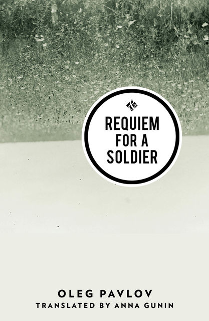 Requiem for a Soldier, Oleg Pavlov