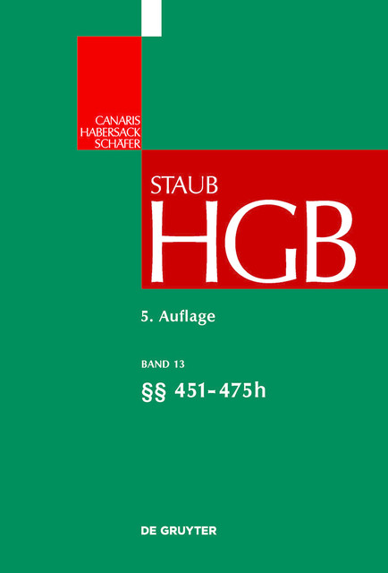§ 451 – 452d; 467 – 475h, Mathias Habersack, Carsten Schäfer, Claus-Wilhelm Canaris