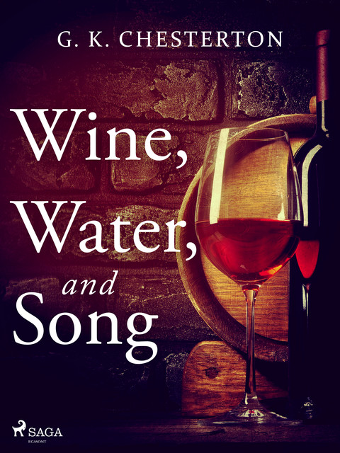 Wine, Water, and Song, G.K.Chesterton