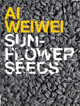 Ai Weiwei: Sunflower Seeds, Ai Weiwei