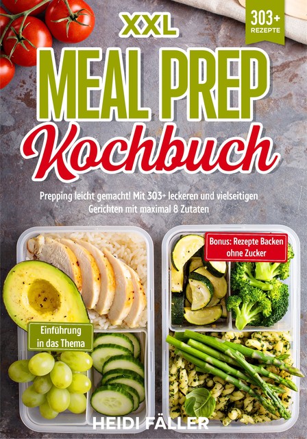 XXL Meal Prep Kochbuch, Heidi Fäller