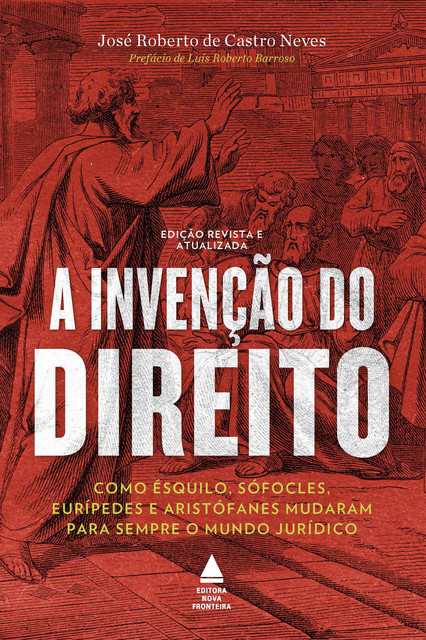A invenção do Direito, José Roberto de Castro Neves