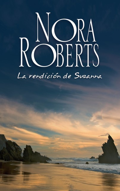 La rendición de Suzanna, Nora Roberts