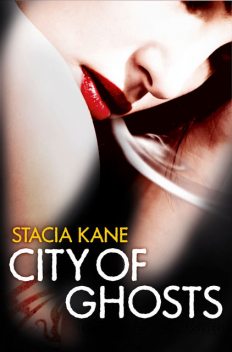 City of Ghosts, Stacia Kane