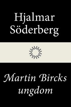 Martin Bircks Ungdom, Hjalmar Soderberg