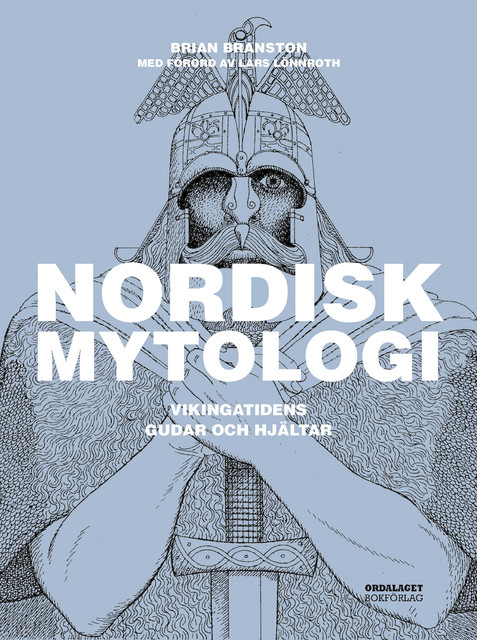 Nordisk mytologi – Vikingatidens gudar och hjältar, Brian Branston