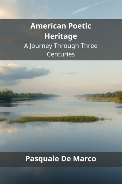 American Poetic Heritage, Pasquale De Marco