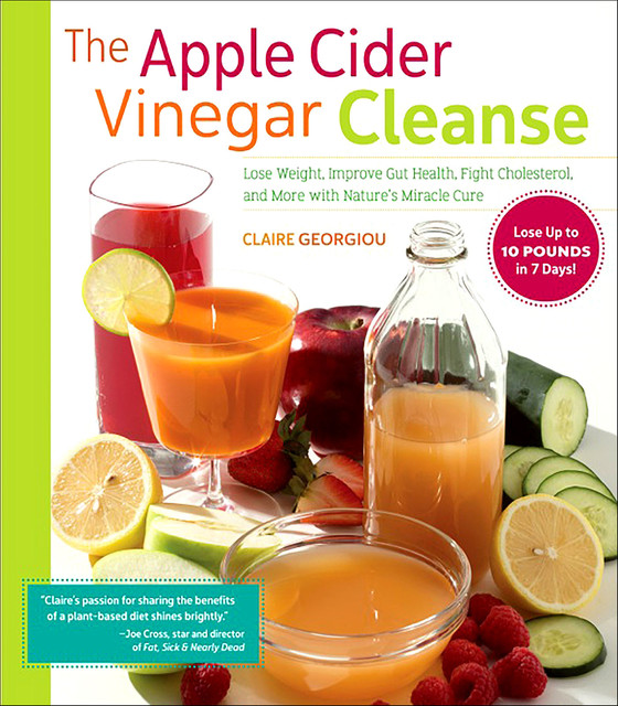 The Apple Cider Vinegar Cleanse, Claire Georgiou