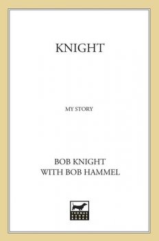 Knight, Bob Hammel, Bob Knight