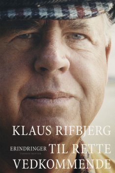 Til rette vedkommende, Klaus Rifbjerg