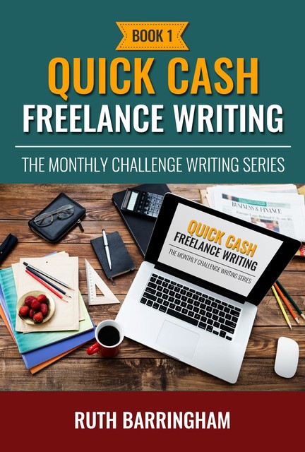 Quick Cash Freelance Writing, Ruth Barringham