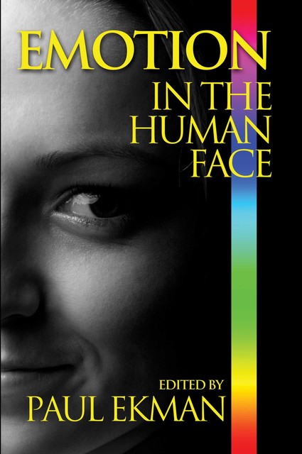 Emotion in the Human Face, Paul Ekman