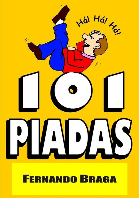 101 Piadas, Fernando Braga