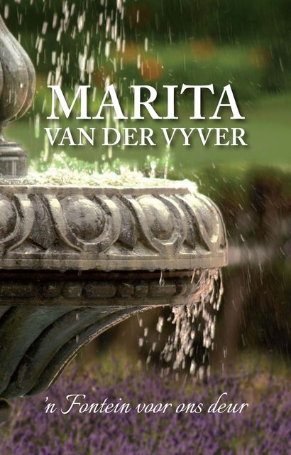 'n Fontein voor ons deur, Marita van der Vyver