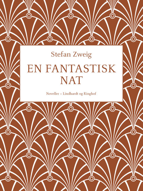 En fantastisk nat, Stefan Zweig