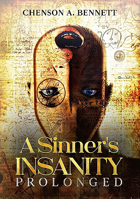 A Sinner's Insanity Prolonged, Chenson A. Bennett