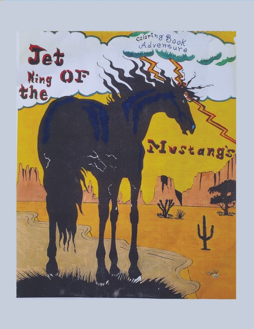 Jet: King of the Mustangs: Coloring Book Adventure, Dennis Lantz