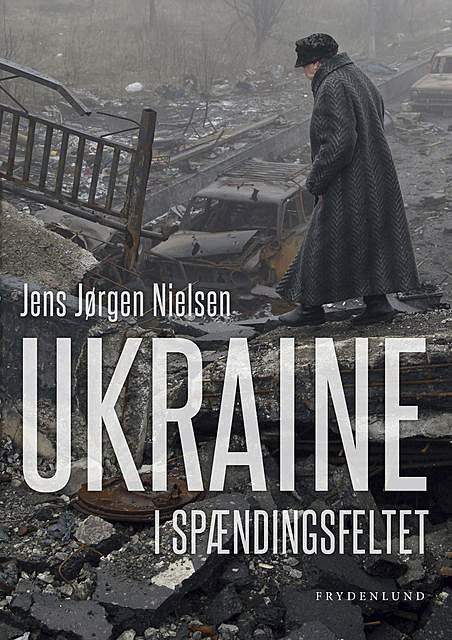 Ukraine i spændingsfeltet, Jens Jørgen Nielsen