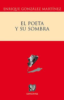 El poeta y su sombra, Enrique Martínez