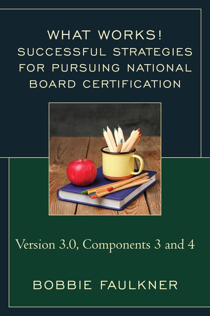 Successful Strategies for Pursuing National Board Certification, Bobbie Faulkner