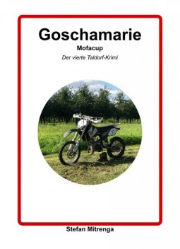 Goschamarie Mofacup, Stefan Mitrenga