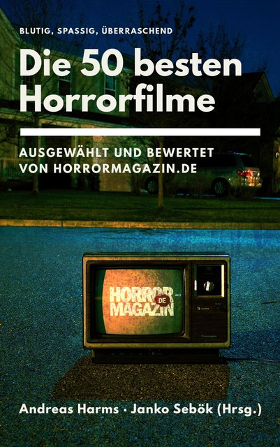 Die 50 besten Horrorfilme, Andreas Harms, Janko Sebök