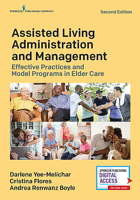 Assisted Living Administration and Management, RN, EdD, Andrea Renwanz Boyle, Cristina Flores, Darlene Yee-Melichar, FAGHE, FGSA