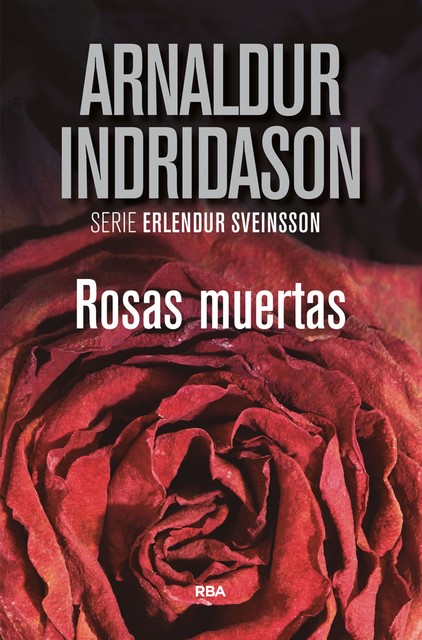 Rosas muertas, Arnaldur Indridason