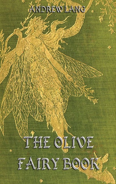 The Olive Fairy Book, Andrew Lang