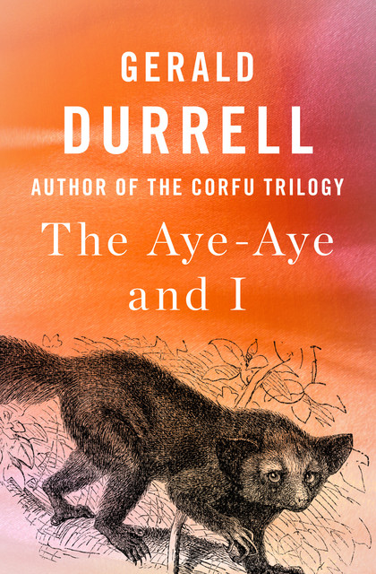 The Aye-Aye and I, Gerald Durrell