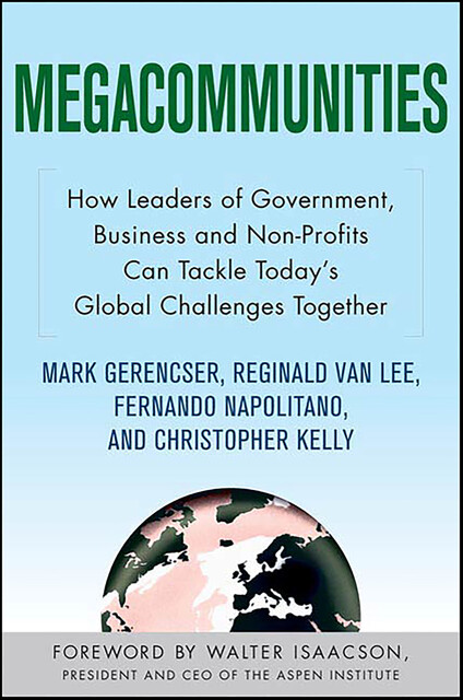 Megacommunities, Christopher Kelly, Fernando Napolitano, Mark Gerencser, Reginald Van Lee