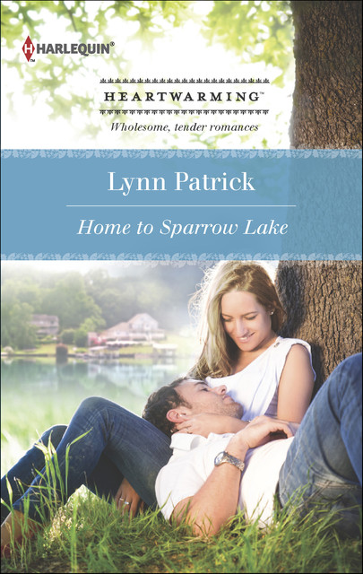 Home to Sparrow Lake (Harlequin Heartwarming), Lynn Patrick