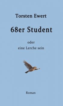 68er Student, Torsten Ewert