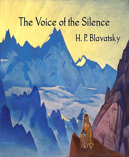 The Voice of the Silence, H.P.Blavatsky