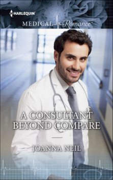 A Consultant Beyond Compare, Joanna Neil