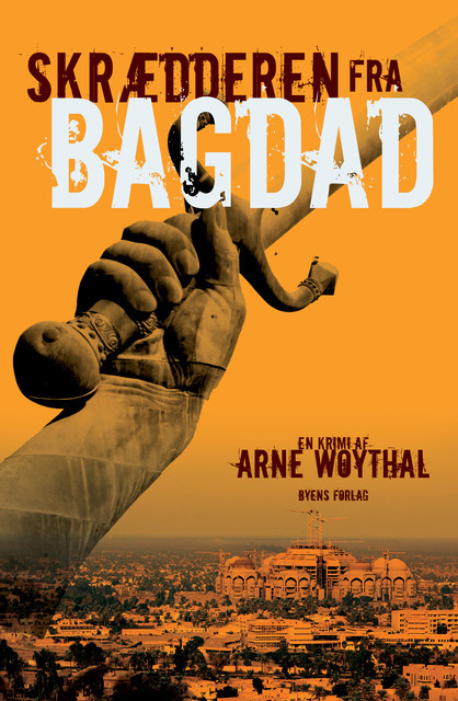 Skrædderen fra Bagdad, Arne Woythal