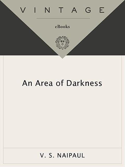 An Area of Darkness, V. S. Naipaul